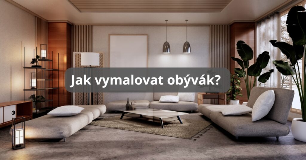 Jak vymalovat obývák